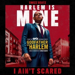 Godfather Of Harlem Ft. Swizz Beatz - I Aint Scared